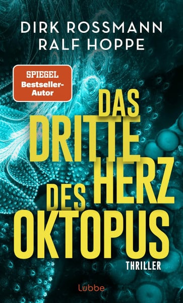 Rossmann, Dirk Das dritte Herz des Oktopus: Thriller (Die Oktopus-Reihe, Band 3)