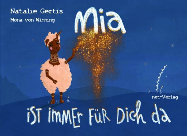 Gertis, Natalie Mia ist immer für dich da: Bilderbuch