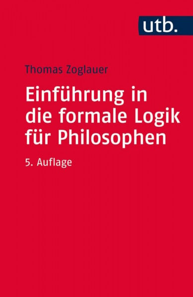 Zoglauer, Thomas Einführung in die formale Logik für Philosophen
