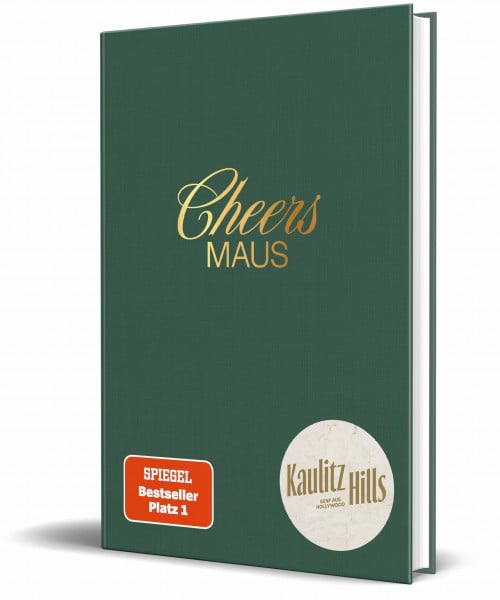Kaulitz, Bill Cheers Maus: Das Cocktailbuch von Kaulitz Hills