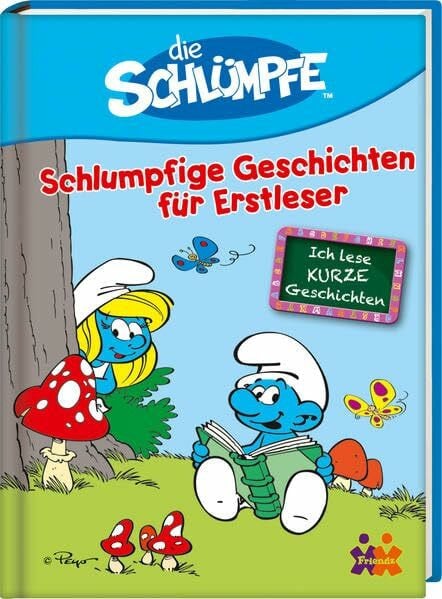 Siegers, Julia Die Schlümpfe. Schlumpfige Geschichten für Erstleser (Ich lese kurze Geschichten / Lesestufe 2)