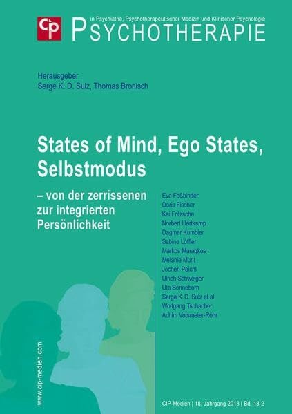 Bronisch, Thomas States of Mind, Ego States, Selbstmodus: Psychotherapie 2013, 18 (2)