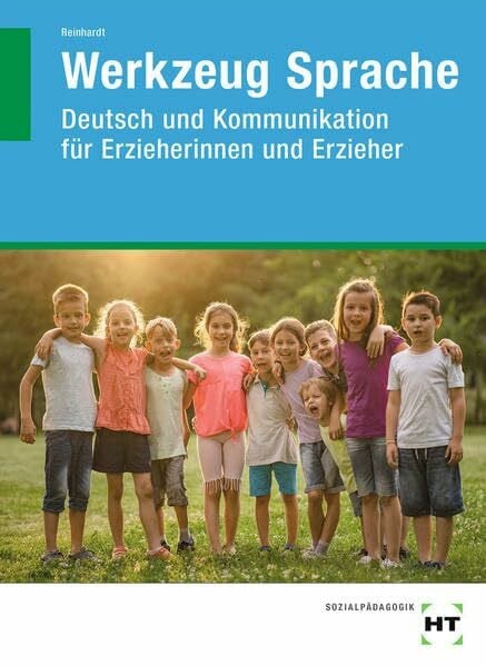 Reinhardt, Gabriele Werkzeug Sprache: Deutsch und Kommunikation für Erzieherinnen und Erzieher