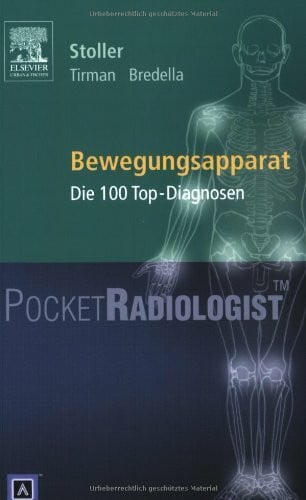 Stoller, David W. Pocket RadiologistBewegungsapparat: Die 100 Top-Diagnosen