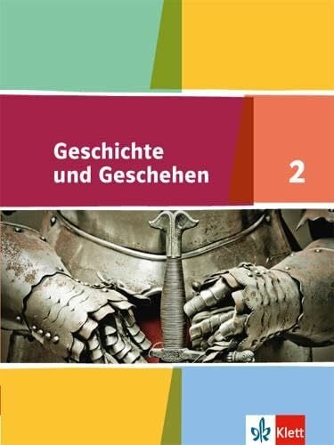 Klett Geschichte und Geschehen 2. Ausgabe Niedersachsen, Bremen Gymnasium: Schulbuch Klasse 6 (Geschichte und Geschehen. Sekundarstufe I)