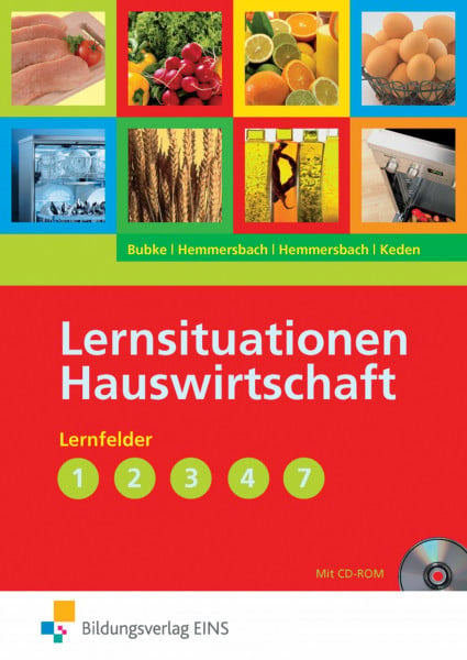 Keden, Silke Hauswirtschaft - Ausgabe für Berufs- und Berufsfachschulen Hauswirtschaft: Lernfelder 1-4, 7 Lernsituationen (Lernsituationen Hauswirtschaft: Ausgabe für Berufs- und Berufsfachschulen Hauswirtschaft)