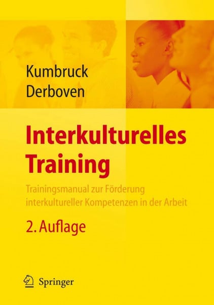 Derboven, Wibke Interkulturelles Training: Trainingsmanual zur Forderung interkultureller Kompetenzen in der Arbeit (German Edition): Trainingsmanual zur Förderung interkultureller Kompetenzen in der Arbeit