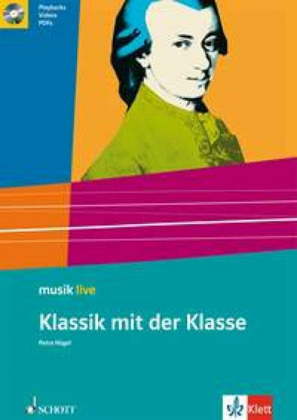 Neumann, Friedrich Klassik mit der Klasse: Ausgabe mit CD (musik live)