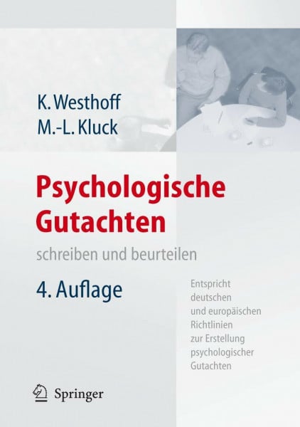 Westhoff, Professor Dr. Karl Psychologische Gutachten: schreiben und beurteilen