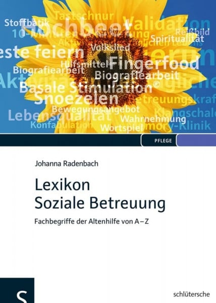 Radenbach, Johanna Lexikon Soziale Betreuung: Fachbegriffe der Altenhilfe von A-Z