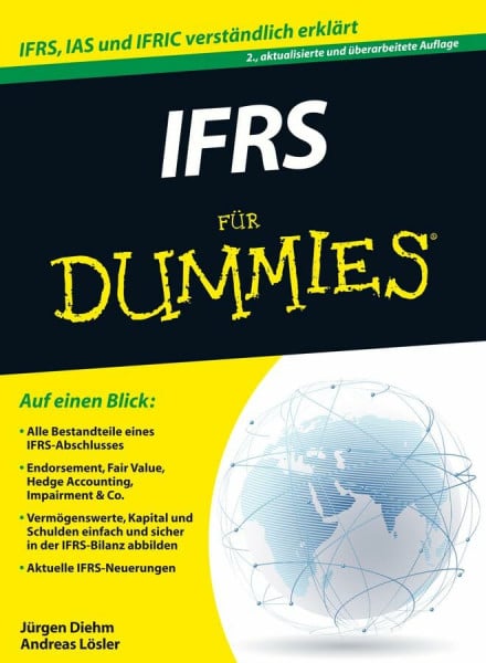 Diehm, Jürgen IFRS für Dummies: IFRS, IAS und IFRIC verständlich erklärt
