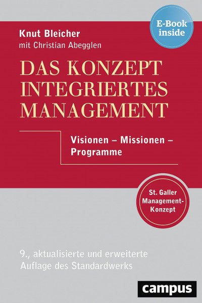 Abegglen, Christian Das Konzept Integriertes Management: Visionen - Missionen - Programme, plus E-Book inside (ePub, mobi oder pdf)