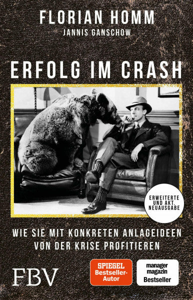 Müller, Florian Erfolg im Crash: Wie Sie mit konkreten Anlageideen von der Krise profitieren