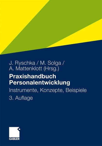 Ryschka, Jurij Praxishandbuch Personalentwicklung: Instrumente, Konzepte, Beispiele (German Edition)