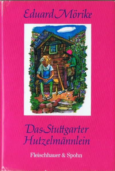 Mörike, Eduard Das Stuttgarter Hutzelmännlein