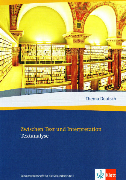 Schneider, Stefan Zwischen Text und Interpretation. Textanalyse (Thema Deutsch. Schülerarbeitshefte für die Sekundarstufe II)