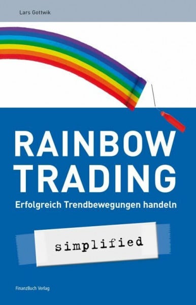 Gottwik, Lars Rainbow-Trading: Erfolgreich Trendbewegungen handeln