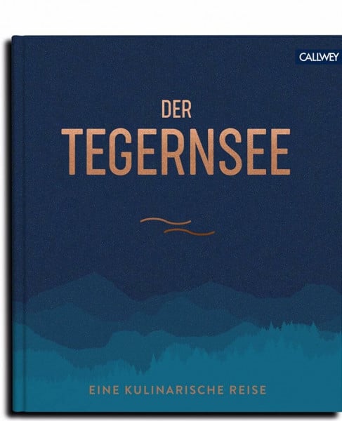 Kapitza, Enno Der Tegernsee: Eine kulinarische Reise