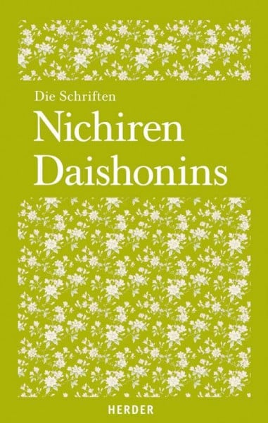 Nichiren, Daishonin Die Schriften Nichiren Daishonins
