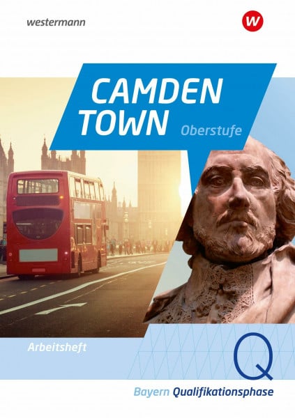 Camden Town Oberstufe - Ausgabe 2023 für die Sekundarstufe II in Bayern: Arbeitsheft Qualifikationsphase: Sekundarstufe 2 - Ausgabe 2023 (Camden Town Oberstufe: Ausgabe 2023 für Bayern)