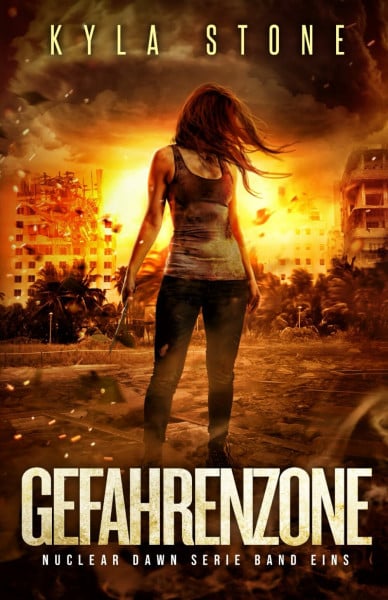 Stone, Kyla Gefahrenzone: NUCLEAR DAWN Serie Band Eins
