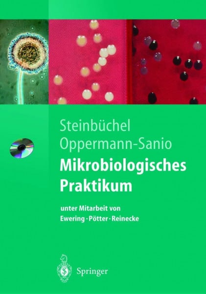 Oppermann-Sanio, Fred B. Mikrobiologisches Praktikum. Versuche und Theorie