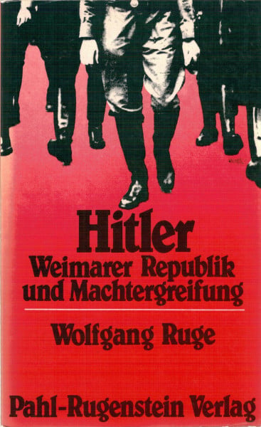 Ruge, Wolfgang Hitler, Weimarer Republik und Machtergreifung
