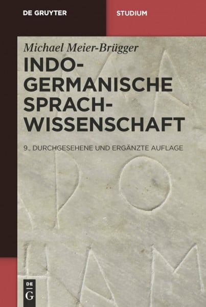 Meier-Brügger, Michael Indogermanische Sprachwissenschaft (De Gruyter Studium)