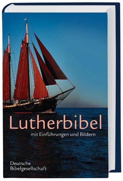 Martin Luther Lutherbibel mit Einführungen und Bildern: Mit Apokryphen
