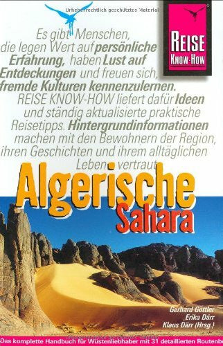 Göttler, Gerhard Algerische Sahara: Reisehandbuch für individuelles Entdecken der Welt der Tuareg (Reise Know-How)