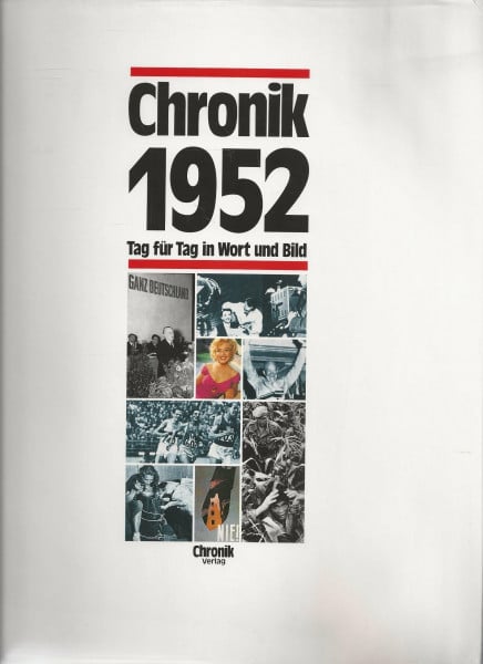Watermann, Karen Chronik 1952 (Chronik / Bibliothek des 20. Jahrhunderts. Tag für Tag in Wort und Bild)