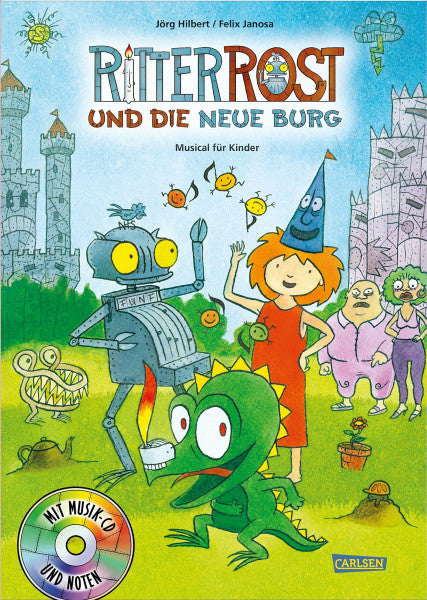 Hilbert, Jörg Ritter Rost 17: Ritter Rost und die neue Burg: Buch mit CD: Musical für Kinder