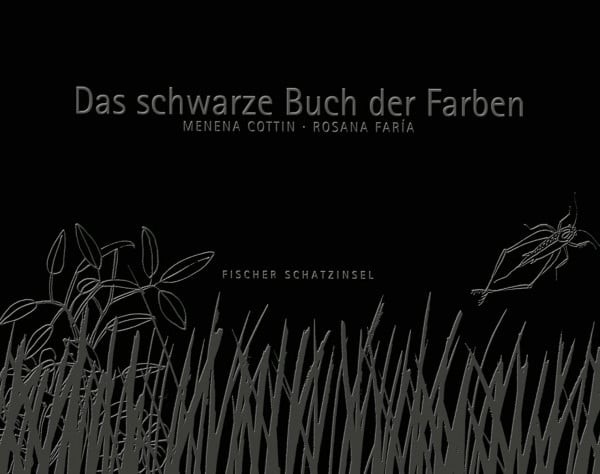 Cottin, Menena Das schwarze Buch der Farben: Ausgezeichnet mit dem Bologna Ragazzi Book Award, New Horizons, 2007