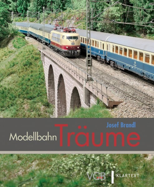 Brandl, Josef Modellbahn-Träume