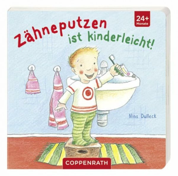 Dulleck, Nina Zähneputzen ist kinderleicht!: (Verkaufseinheit) (Bücher für die Kleinsten)