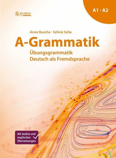 Buscha, Anne A-Grammatik: Übungsgrammatik Deutsch als Fremdsprache, Sprachniveau A1/A2