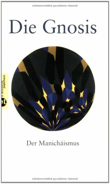 Krause, Martin Die Gnosis: Zeugnisse der Kirchenväter. 3 Bände: Zeugnisse der Kirchenväter; Koptische und mandäische Quellen; Der Manichäismus