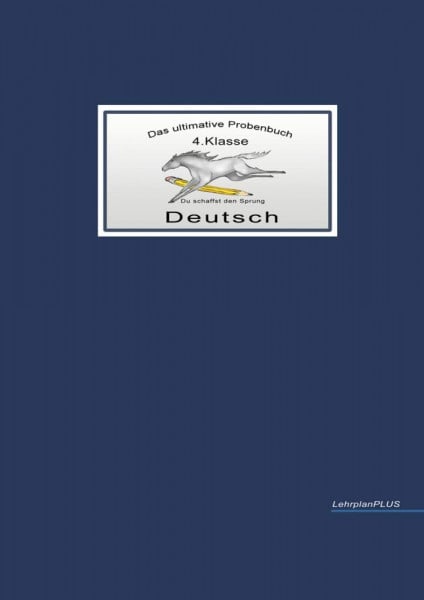 Reichel, Miriam Das ultimative Probenbuch Deutsch 4. Klasse: Lehrplan Plus