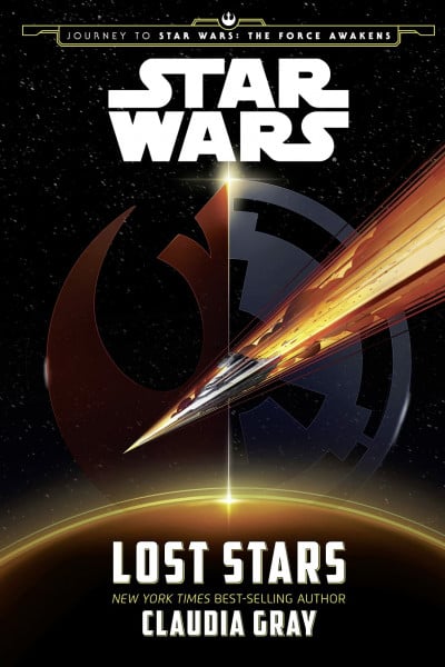 Gray, Claudia Journey to Star Wars: The Force Awakens: Lost Stars