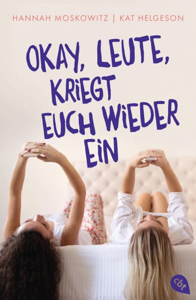 Moskowitz, Hannah Okay, Leute, kriegt euch wieder ein!