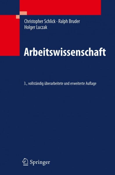 Schlick, Christopher M. Arbeitswissenschaft