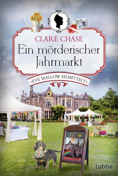 Chase, Clare Ein mörderischer Jahrmarkt: Eve Mallow ermittelt. Kriminalroman (Suffolk-Krimi, Band 3)