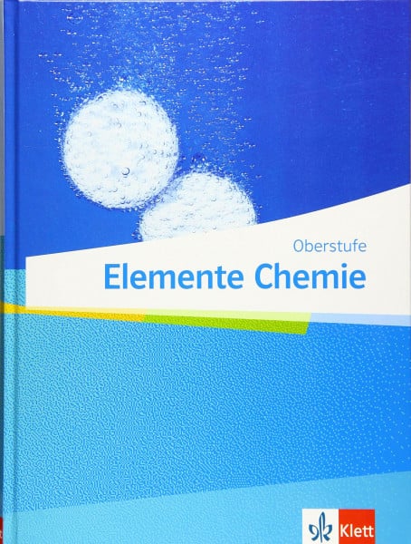 Elemente Chemie Oberstufe: Schulbuch Klassen 11-13 (G9), 10-12 (G8)