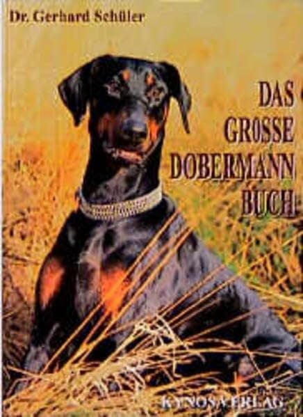 Schüler, Gerhard Das grosse Dobermann Buch