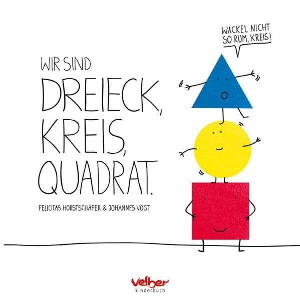 Vogt, Johannes Wir sind Dreieck, Kreis, Quadrat