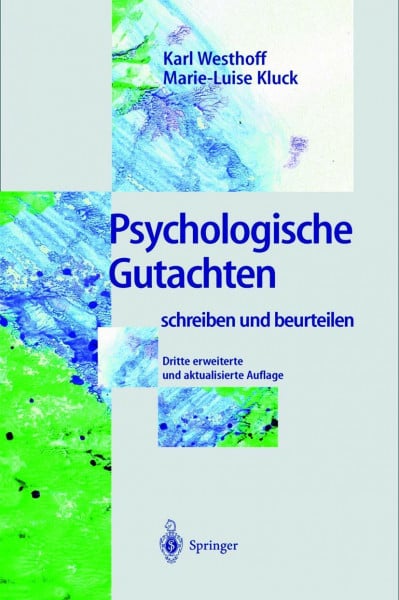 Westhoff, Karl Psychologische Gutachten: schreiben und beurteilen