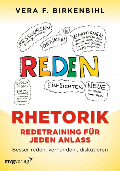 Birkenbihl, Vera F. Rhetorik. Redetraining für jeden Anlass: Besser reden, verhandeln, diskutieren