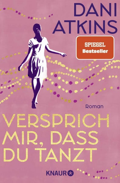 Atkins, Dani Versprich mir, dass du tanzt: Roman