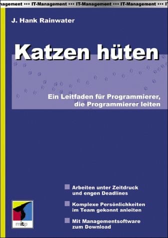 Rainwater, Hank J Katzen hüten - Ein Leitfaden für Programmierer, die Programmierer leiten