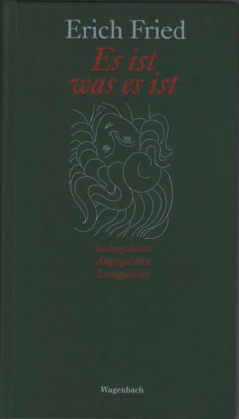 Fried, Erich Es ist was es ist: Liebesgedichte Angstgedichte Zorngedichte (Quartbuch)